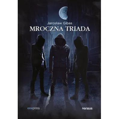 Pakiet Mroczna triada: Psychopata, Narcyz, Manipulator - Jaros�aw Gibas