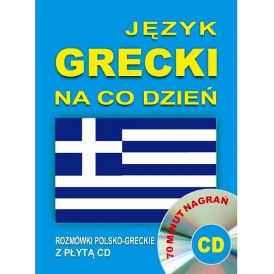 Jzyk grecki na co dzie. Rozmwki +mini kurs + CD