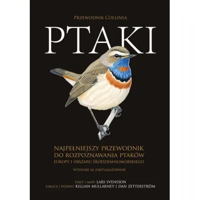 Ptaki. Przewodnik Collinsa - Svensson Lars, Dan  Zetterstr�m, Mullarney Killian