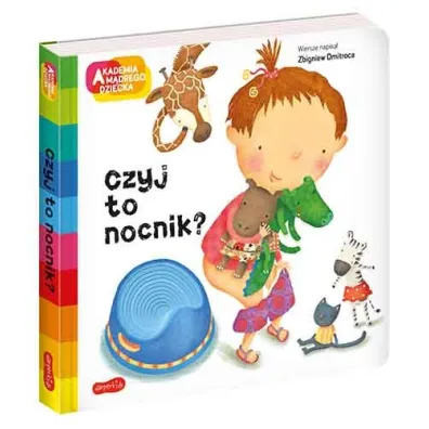 Czyj to nocnik? Akademia Mdrego Dziecka. A to ciekawe