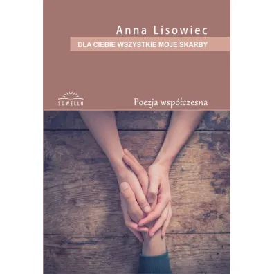 Dla ciebie wszystkie moje skarby (pocket) - Anna Lisowiec