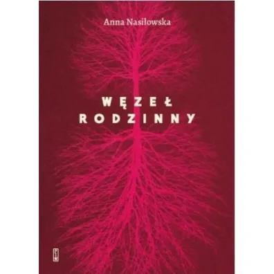 W�ze� rodzinny - Anna Nasi�owska