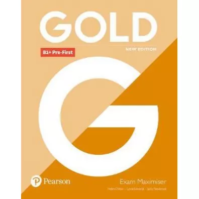 Gold New Edition. B1+ Pre-First. Maximiser without key - Helen Chilton, Lynda Edwards, Jacky Newbrook