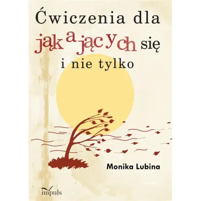 �wiczenia dla j�kaj�cych si� i nie tylko - Monika Lubina