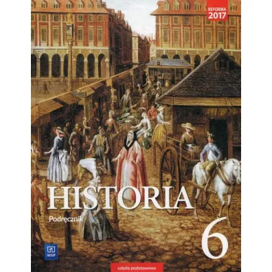 Historia. Podrcznik. Klasa 6. Szkoa podstawowa - Anita Plumiska-Mieloch, Igor Kkolewski