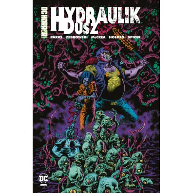 Hydraulik dusz. DC Horror