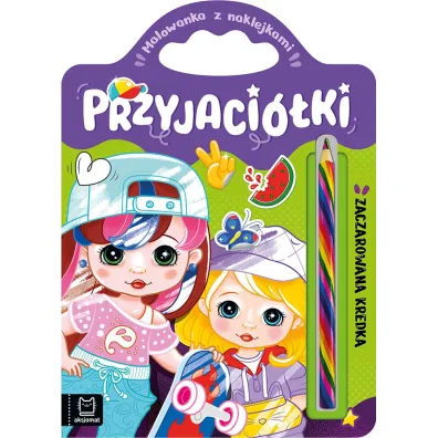 Przyjaci�ki. Zaczarowana kredka. Malowanka z naklejkami - Anna Podg�rska