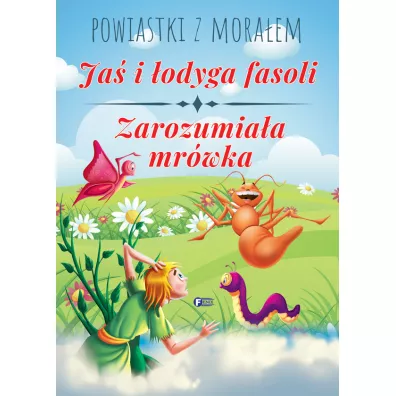 Powiastki z... Ja� i �odyga fasoli, Zarozumia�a...