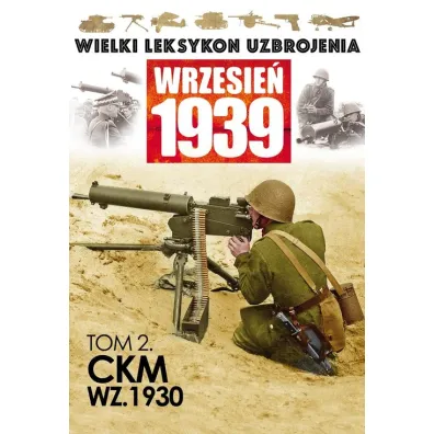 WIELKI LEKSYKON UZBROJENIA WRZESIEN 1939, 2-EDIPRESS * *