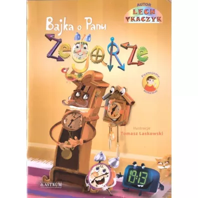 Bajka o Panu Zegarze + CD A4 - Lech Tkaczyk