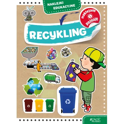 Naklejki edukacyjne. Recykling - Agnieszka Bernacka