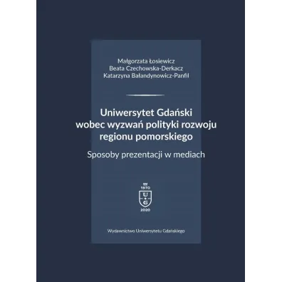 Uniwersytet Gda�ski wobec wyzwa� polityki..