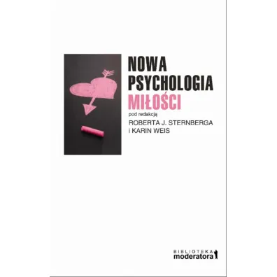 Nowa psychologia mi�o�ci - Karin Weis, Robert J Sternberga