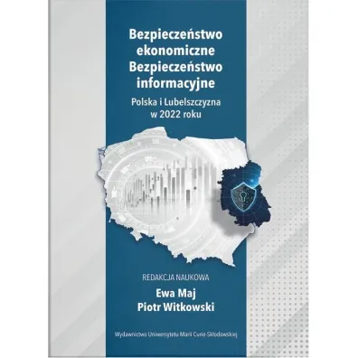 Bezpiecze�stwo ekonomiczne. Bezpiecze�stwo inform. - Ewa Maj, Piotr Witkowski