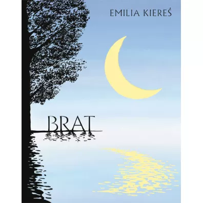 Brat - Emilia Kiere�