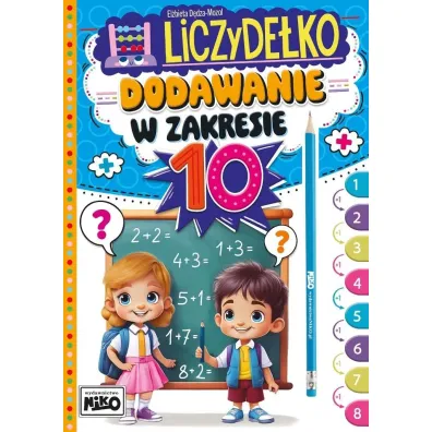 Liczyde�ko. Dodawanie w zakresie 10 - El�bieta  D�dza-Mozol