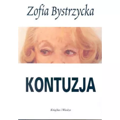Kontuzja - Zofia Bystrzycka