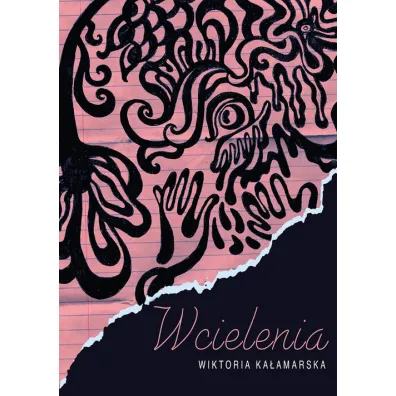 Wcielenia - Wiktoria  Ka�amarska