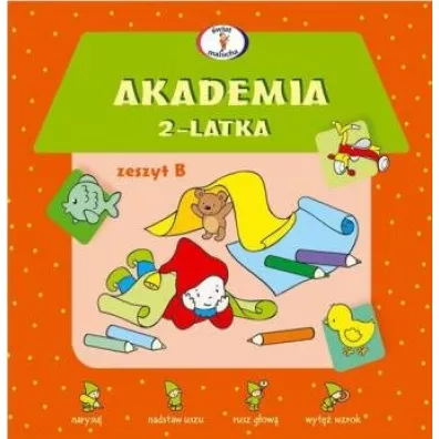 Akademia 2-latka. Zeszyt B - Dorota Krassowska