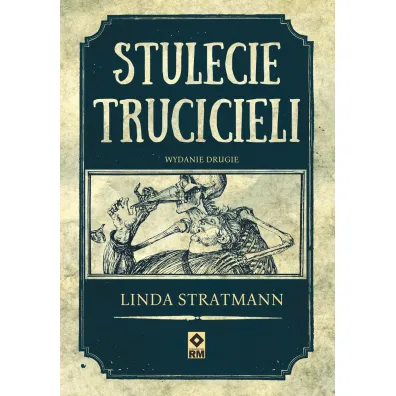 Stulecie trucicieli - Linda Stratmann