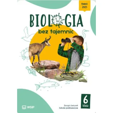 Biologia bez tajemnic. Szko�a podstawowa. Klasa 6. Zeszyt �wicze�