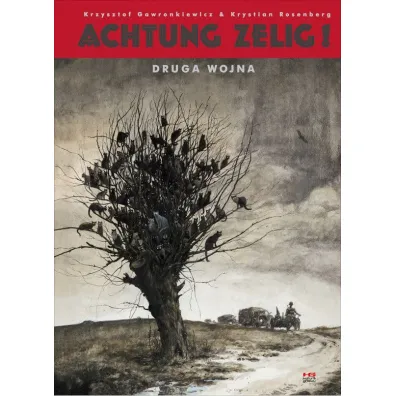Achtung Zelig! Druga wojna / wersja kolorowa - Krystian Rosenberg, Krzysztof Gawronkiewicz