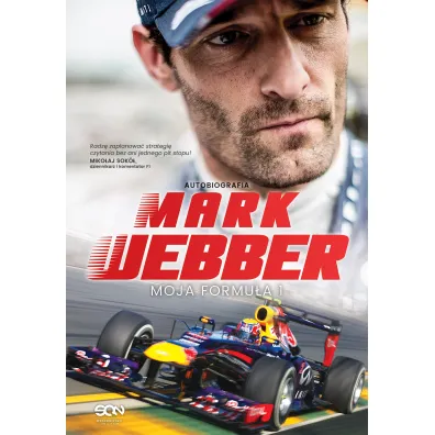 Mark Webber. Moja Formu�a 1 - Mark Webber