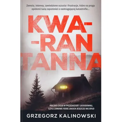 Kwarantanna - Grzegorz Kalinowski