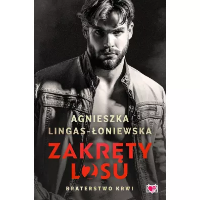 Braterstwo krwi. Zakr�ty losu. Tom 2 - Agnieszka Lingas-�oniewska