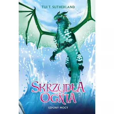 Szpony mocy. Skrzyda ognia. Tom 9 - Tui T. Sutherland