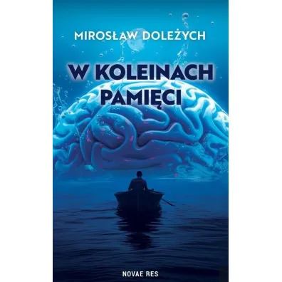 W koleinach pami�ci - Miros�aw  Dole�ych