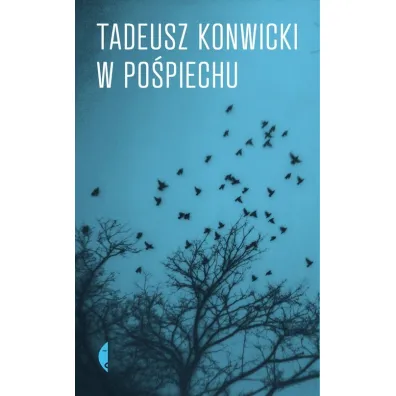 W po�piechu - Przemys�aw Kaniecki, Tadeusz Konwicki