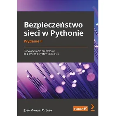 Bezpiecze�stwo sieci w Pythonie - Manuel  Jose Ortega