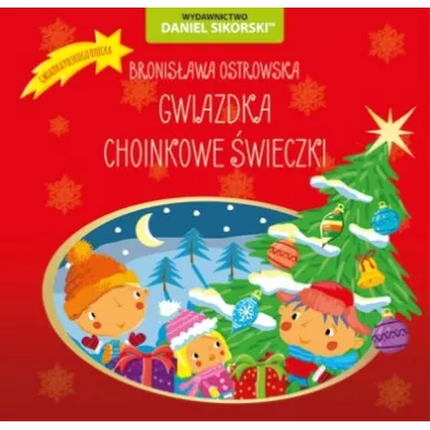 Gwiazdka Choinkowe wieczki - Bronisawa Ostrowska, Gerard  miechowski