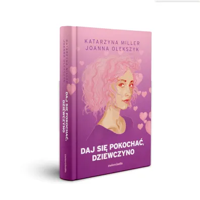 Daj si� pokocha� dziewczyno (barwione brzegi)