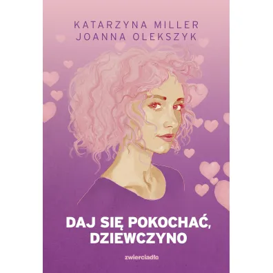 Daj si� pokocha� dziewczyno (barwione brzegi)