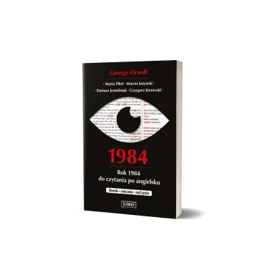 1984. Rok 1984 do czytania po angielsku. S�ownik + �wiczenia + mp3 gratis