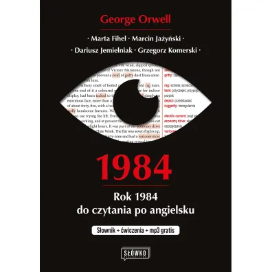 1984. Rok 1984 do czytania po angielsku. S�ownik + �wiczenia + mp3 gratis