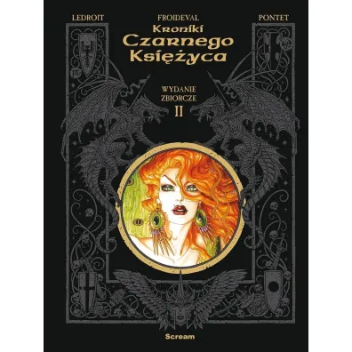 Kroniki Czarnego Ksi�yca T.2 w.zbiorcze - Olivier  Ledroit, Froideval, Cyril  Pontet