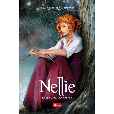 Zauroczenie. Nellie. Tom 2 - Sylvie Payette
