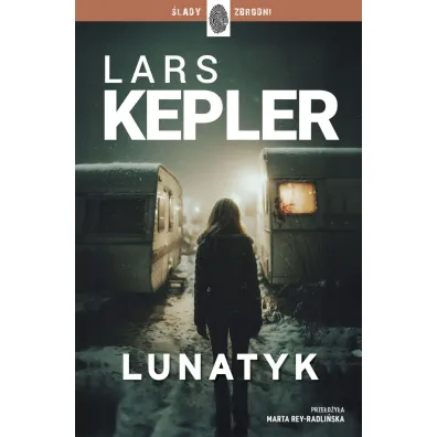 Lunatyk. Joona Linna. Tom 10 - Lars Kepler