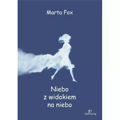 Niebo z widokiem na niebo - Marta Fox