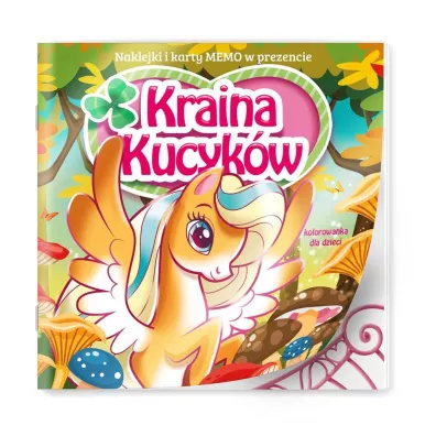 Kraina Kucyk�w. Kolorowanka dla dzieci