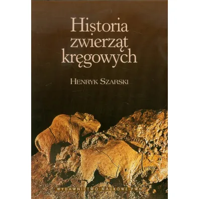 Historia zwierz�t kr�gowych - Henryk Szarski