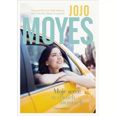 Moje serce w dw�ch �wiatach - Jojo Moyes