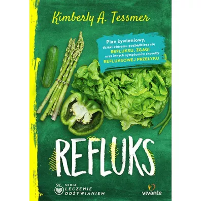 Leczenie od�ywianiem. Refluks - Kimberly A. Tessmer