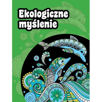 Ekologiczne my�lenie