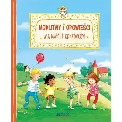Modlitwy i opowie�ci dla ma�ych odkrywc�w