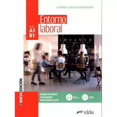 Entorno laboral A1/B1. Podr�cznik + online ed.2022 - Marisa De Prada, Montserrat Bovet, Pilar Marc�
