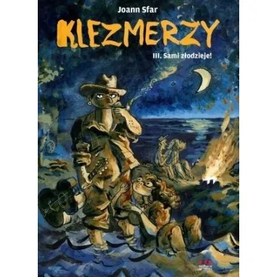 Sami z�odzieje! Klezmerzy. Tom 3 - Joann Sfar